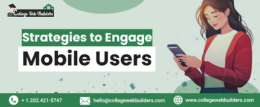 Strategies to Engage Mobile Users