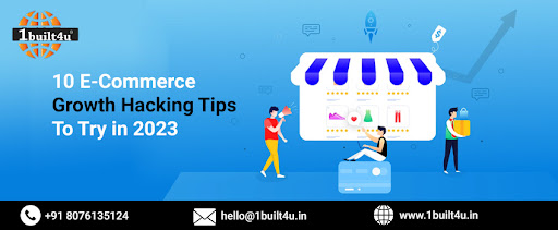 10 E-Commerce Growth Hacking Tips To Try in 2023