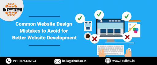 Common Website Design Mistakes to Avoid for Better Website Development