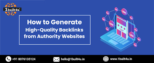 How to Generate High-Quality Backlinks from Authority Websites