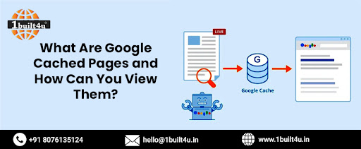 What Are Google Cached Pages and How Can You View Them?