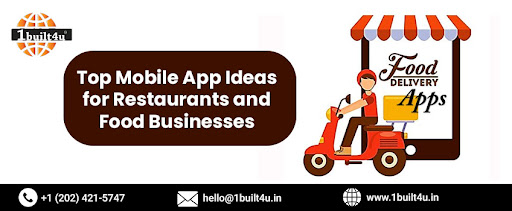 Top Mobile App Ideas for Restaurants and Food Businesses
