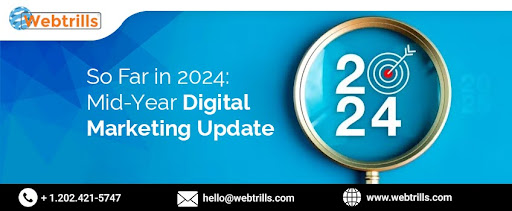 So Far in 2024: Year End Digital Marketing Update