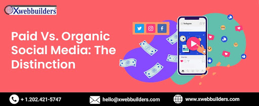 Paid Vs. Organic Social Media: The Distinction